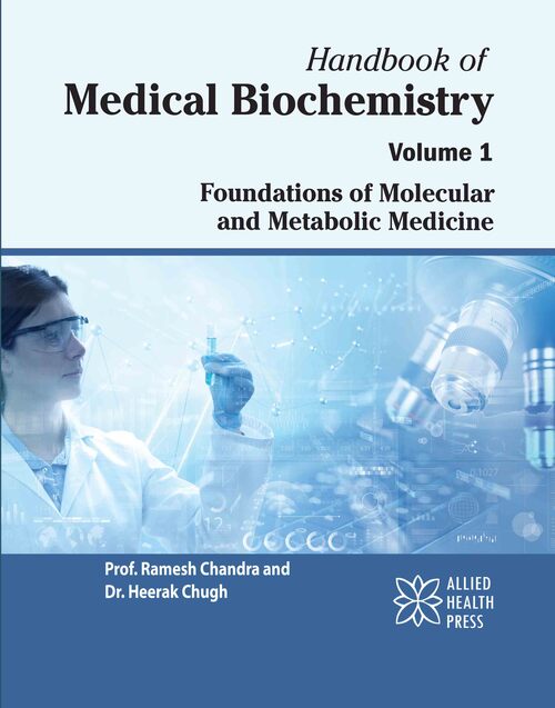 Handbook of Medical Biochemistry Volume 1: Foundations of Molecular and Metabolic Medicine